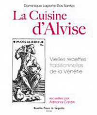 La cuisine d'Alvise - vieilles recettes traditionnelles de la Vénétie