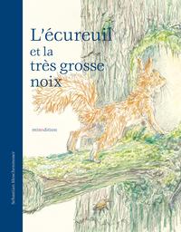 L'écureuil et la très grosse noix