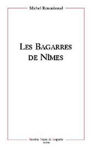 Les bagarres de Nîmes