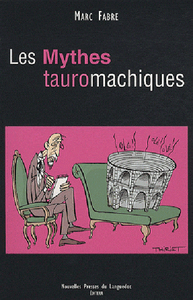 Les mythes tauromachiques