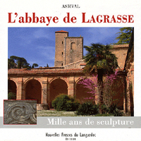 L'abbaye de Lagrasse - mille ans de sculpture