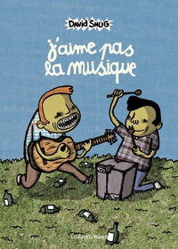 J'aime pas la musique (sans CD)