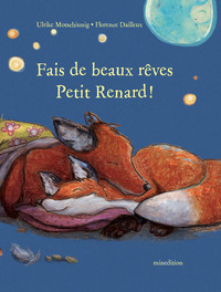Fais de beaux rêves, Petit Renard !