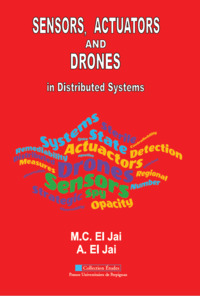 SENSORS, ACTUATORS AND DRONES IN DISTRIBUTED SYSTEMS