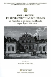 Rôles, statuts et représentations des femmes en Roussillon et en Europe méridion