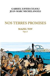 NOS TERRES PROMISES MAZEL TOV OPUS T3