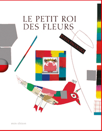 LE PETIT ROI DES FLEURS (MINI)