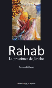 Rahab la prostituée de Jéricho - d'après le Livre de Josué