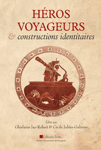 HEROS VOYAGEURS ET CONSTRUCTIONS IDENTITAIRES