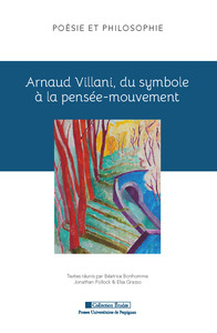 Arnaud Villani, du symbole à la pensée-mouvement