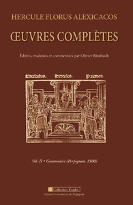 Hercule Florus Alexicacos - oeuvres complètes vol1&2