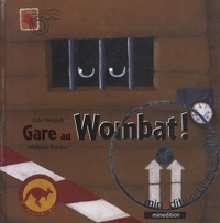 GARE AU WOMBAT AVEC DVD