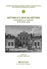 Metiers et gens de metiers en roussillon et en languedoc XVIie XVIIIe siècles