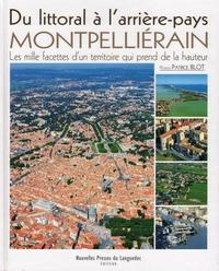 Du littoral à l'arrière-pays montpelliérain - les mille facettes d'un territoire qui prend de la hauteur