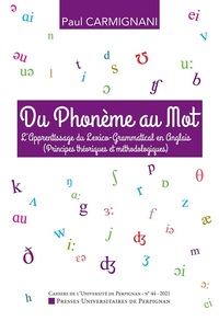 Du phonème au mot : apprentissage du lexico-grammatical en anglais.