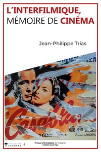L'INTERFILMIQUE, MEMOIRE DE CINEMA