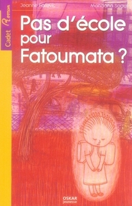 PAS D'ECOLE POUR FATOUMATA ?