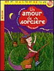 UN AMOUR DE SORCIERE (CD OFFERT)