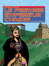 LE PREMIER EMPEREUR CHINOIS