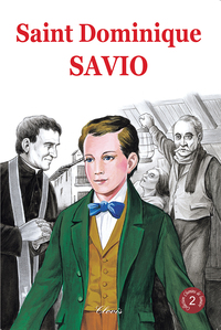 Saint Dominique de Savio (Chemins de lumières n°2)