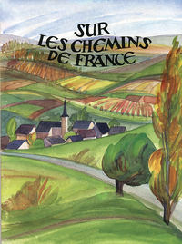 Sur les chemins de France (nvelle éd.)