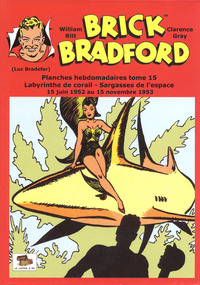 Brick Bradford planches hebdomadaires tome 15 : Labyrinthe de corail - Sargasses de l'espace