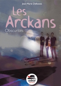 OBSCURITES-LES ARCKANS