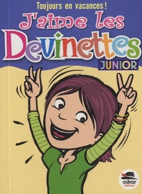 J'AIME LES DEVINETTES - JUNIOR