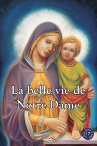 La belle vie de Notre-Dame