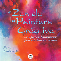 LE ZEN DE LA PEINTURE CREATIVE