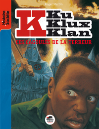 KU KLUX KLAN (TOME 2)-TERREUR MISSISSIPI