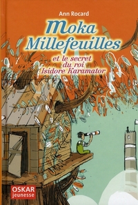 MOKA MILLEFEUILLES ET LE SECRET DU ROI