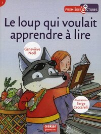 LE LOUP QUI VOULAIT APPRENDRE A LIRE