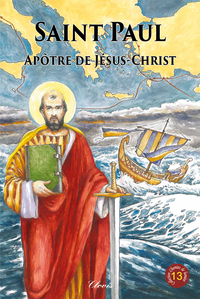 SAINT PAUL, APOTRE DE JESUS-CHRIST