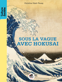 SOUS LA VAGUE AVEC HOKUSAI