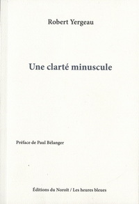 UNE CLARTE MINUSCULE