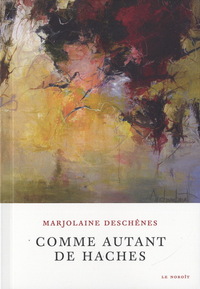 COMME AUTANT DE HACHES