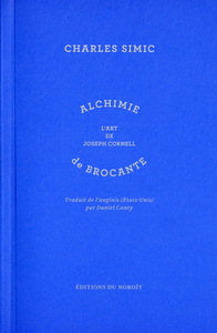 Alchimie de brocante - l'art de Joseph Cornell