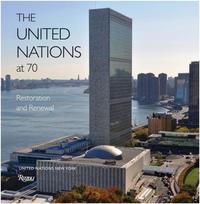 The United Nations at 70: Restoration and Renewal /anglais