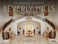 THE LEGENDARY ESTATES OF BEVERLY HILLS /ANGLAIS