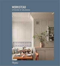 WORKSTEAD INTERIORS OF BELONGING /ANGLAIS