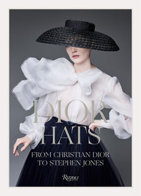 DIOR HATS FROM CHRISITIAN DIOR TO STEPHEN JONES /ANGLAIS