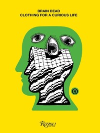 BRAIN DEAD : CLOTHING FOR A CURIOUS LIFE /ANGLAIS
