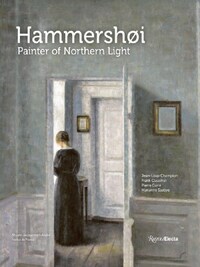 Hammershoi Painter of Northern Light /anglais