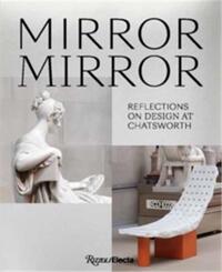 MIRROR MIRROR REFLECTIONS ON DESIGN AT CHATSWORTH /ANGLAIS