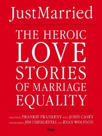 LOVE : THE HEROIC STORIES OF MARRIAGE EQUALITY /ANGLAIS