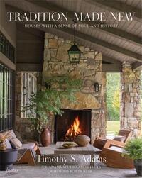 TIMOTHY S. ADAMS TRADITION MADE NEW /ANGLAIS
