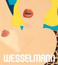 TOM WESSELMANN THE GREAT AMERICAN NUDE /ANGLAIS