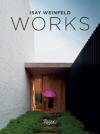 Isay Weinfeld Works /anglais