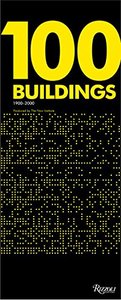100 Buildings Every Student Should Know 1900-2000 /anglais